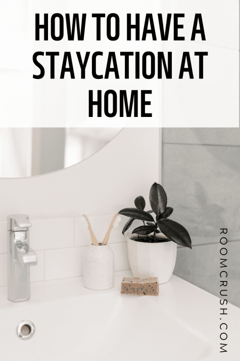 Relaxing spa bathroom showing how to have a staycation at home