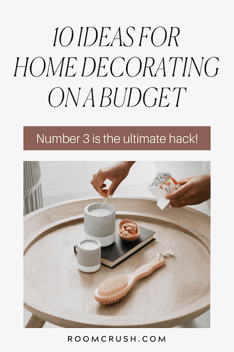 10 Ideas For Home Decorating On A Budget