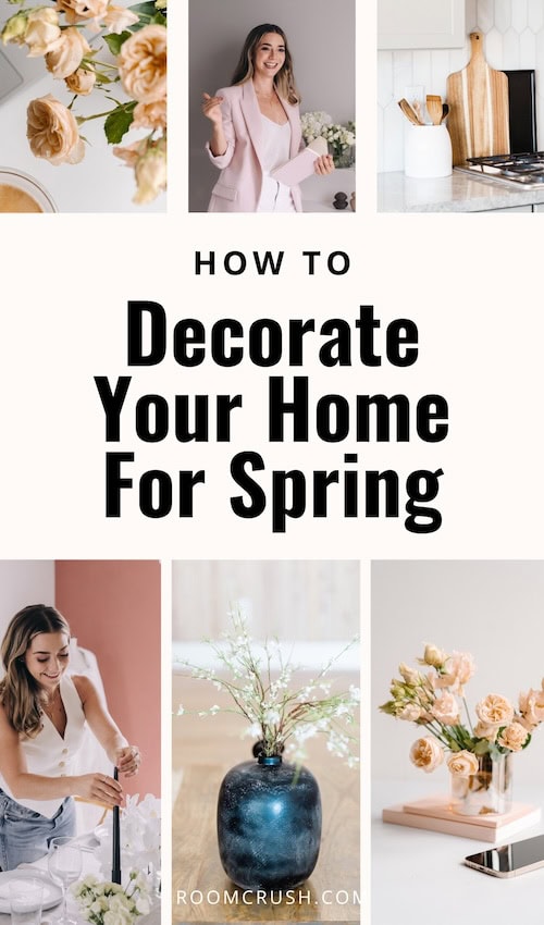 Spring Decor Guide: How To Decorate Your Home for Spring Step-By-Step