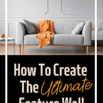 How To Create The Ultimate Feature Wall