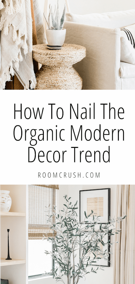 How To Nail The Organic Modern Interior Decor Trend This Season