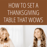 How to set a Thanksgiving table that will wow your dinner party guests_