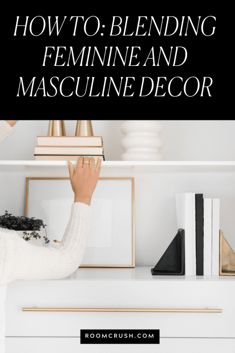 woman arranging feminine and masculine styles in decor on a shelf
