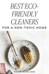 Best Eco-Friendly Cleaning Products For A Non-Toxic Home