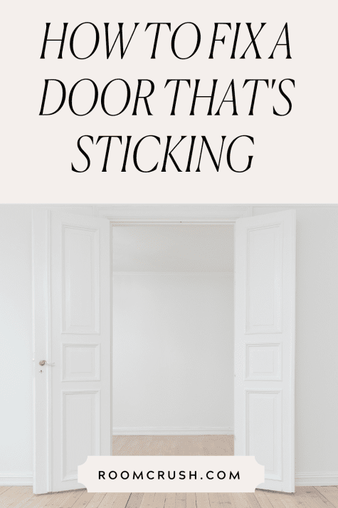 How to fix a door that's sticking easily opening room doors