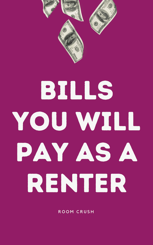 List of Bills you will pay as a renter
