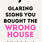 Signs You Bought the Wrong House