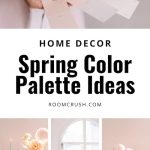 Spring Color Palette Ideas for Bright Spring Home Decor