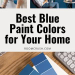 Ultimate Guide to the Best Blue Paint Colors for Your Home