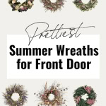 collection of the Prettiest Summer Wreaths for Front Door